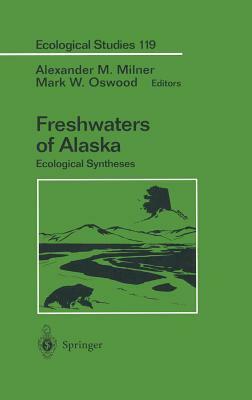 Freshwaters of Alaska: Ecological Syntheses by 