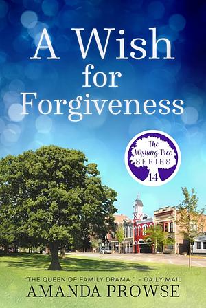 A Wish for Forgiveness by Amanda Prowse