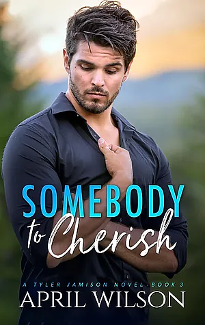 Somebody to Cherish by April Wilson