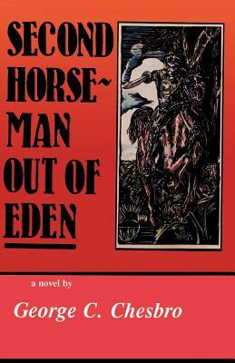 Second Horseman Out of Eden by George C. Chesbro