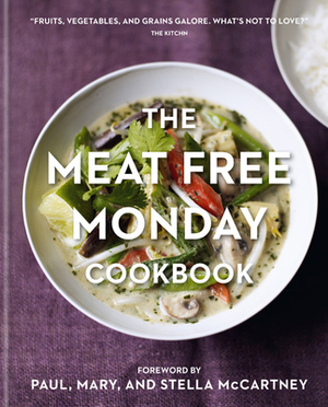 The Meat Free Monday Cookbook by Stella McCartney, Paul McCartney, Mary McCartney