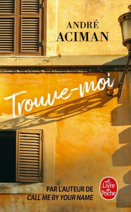 Trouve-moi by André Aciman