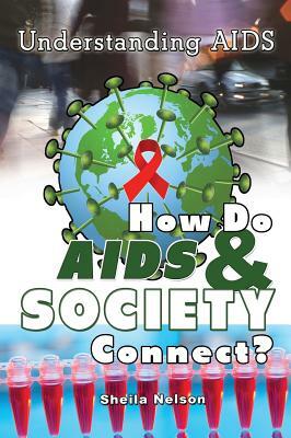 How Do AIDS & Society Connect? by Sheila Stewart