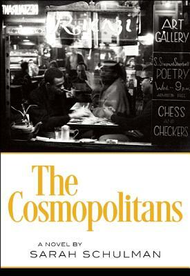 The Cosmopolitans by Sarah Schulman