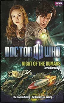 Doctor Who - Night of the Humans by David Llewellyn