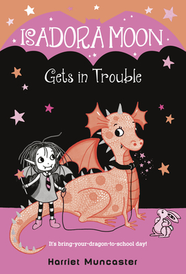 Isadora Moon Gets in Trouble by Harriet Muncaster