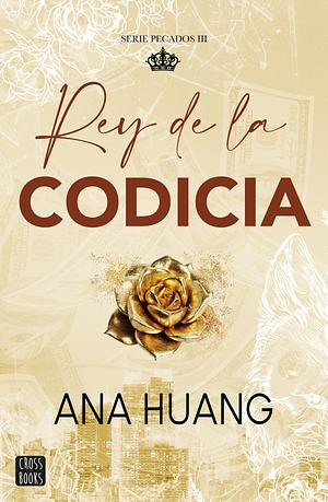 Rey de la codicia by Ana Huang