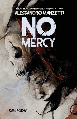No Mercy by Alessandro Manzetti
