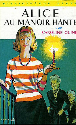 Alice au manoir hanté by Carolyn Keene, Caroline Quine