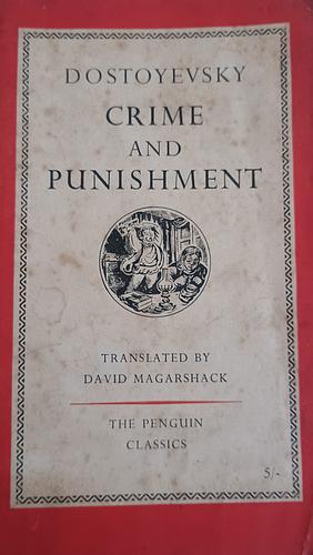 Crime and Punishment  by Feodor Dostoevsky