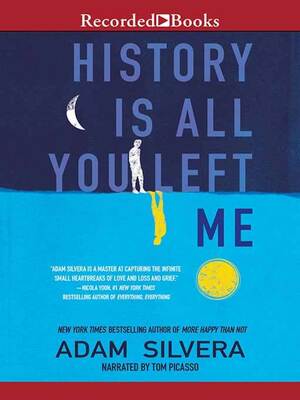 History Is All You Left Me by Adam Silvera