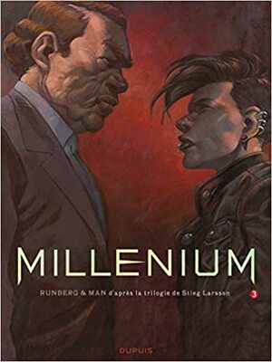 Millenium 3 d'aprés la trilogie de Stieg Larsson by Sylvain Runberg, Man