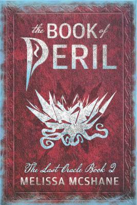 The Book of Peril by Melissa McShane