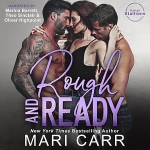 Rough and Ready by Mari Carr