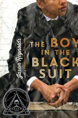 The Boy in the Black Suit by Jason Reynolds