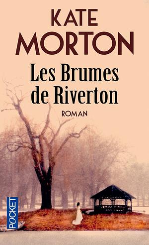 Les Brumes de Riverton by Kate Morton