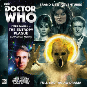 Doctor Who: The Entropy Plague by Jonathan Morris