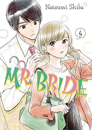 Mr. Bride, Volume 4 by Natsumi Shiba