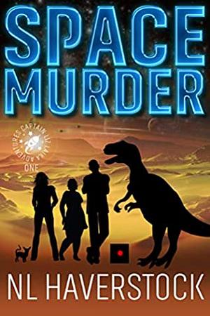 Space Murder by N.L. Haverstock, Nikki Haverstock