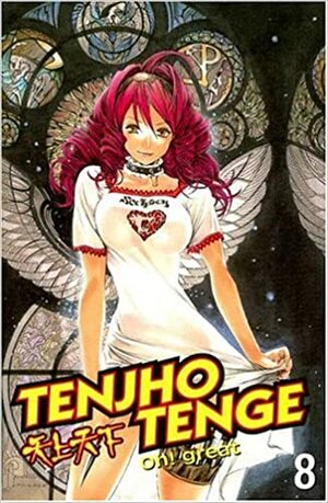 Tenjho Tenge, Volume 8 by Oh! Great