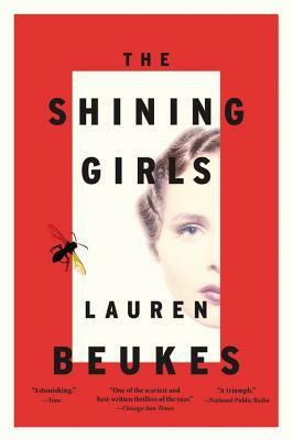 The Shining Girls by Lauren Beukes