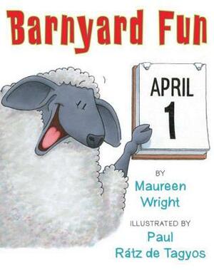 Barnyard Fun by Maureen Wright