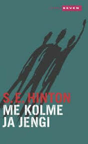 Me kolme ja jengi by S.E. Hinton, Marja Leskinen