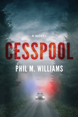 Cesspool by Phil M. Williams