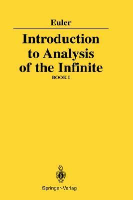 Introduction to Analysis of the Infinite: Book I by Leonhard Euler