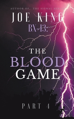 BX-13. The Blood Game. Part 4. by Joe King