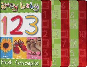 Busy Baby 123: First Concepts by Jane Horne, Make Believe Ideas Ltd.