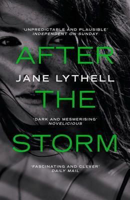 After the Storm by Jane Lythell