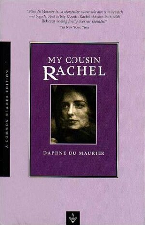 My Cousin Rachel by Daphne du Maurier