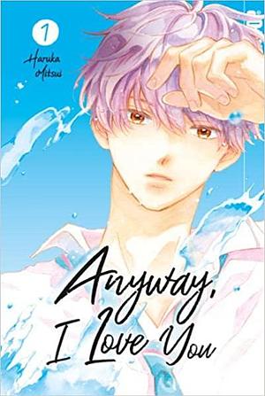 Anyway, I love you 01 by Haruka Mitsui, Haruka Mitsui