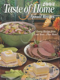 Taste of Home Annual Recipes, 2003 by Jean Steiner