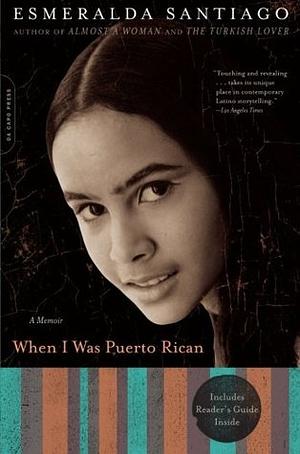 When I Was Puerto Rican by Esmeralda Santiago