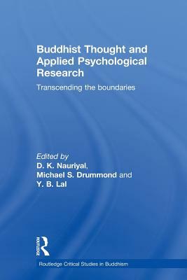 Buddhist Thought and Applied Psychological Research: Transcending the Boundaries by 