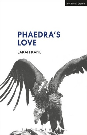 Phaedra's Love by Sarah Kane