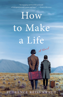 How to Make a Life by Florence Reiss Kraut