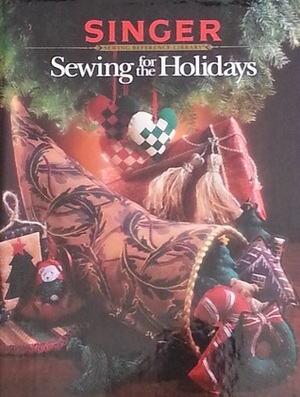 Sewing For The Holidays by Singer Sewing Company