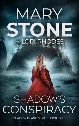 Shadow's Conspiracy by Lori Rhodes, Mary Stone