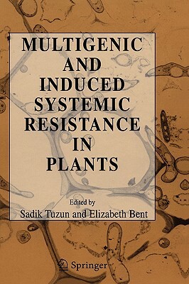 Multigenic and Induced Systemic Resistance in Plants by 