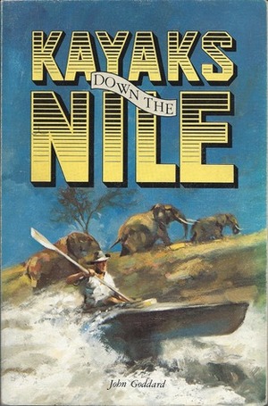 Kayaks down the Nile by John Goddard