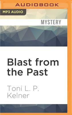 Blast from the Past by Toni L.P. Kelner