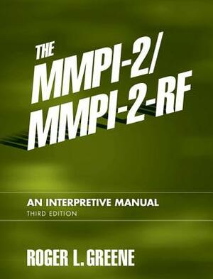 The Mmpi-2/Mmpi-2-RF: An Interpretive Manual by Roger L. Greene