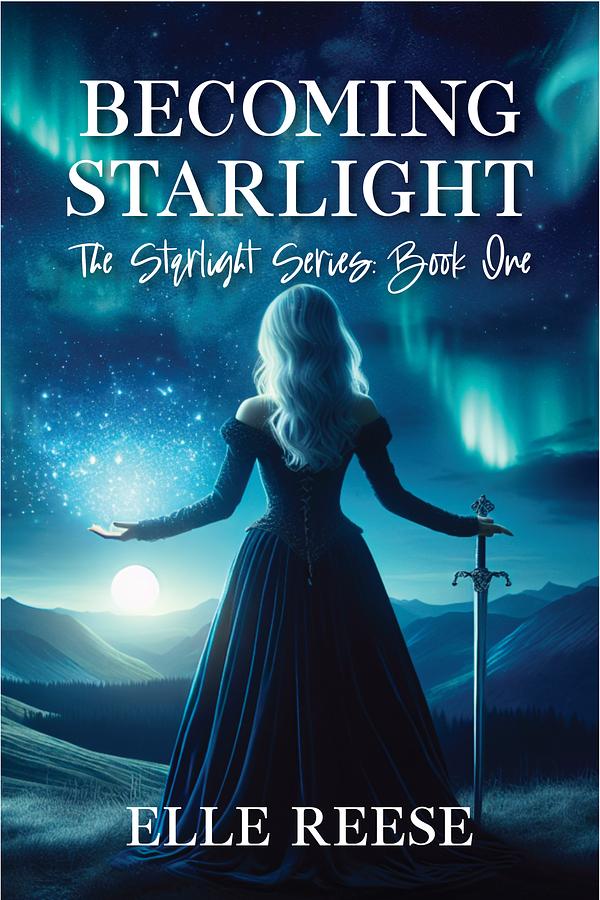 Becoming Starlight by Elle Reese | The StoryGraph