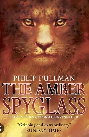 The Amber Spyglass by Philip Pullman