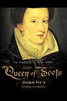 Queen of Scots by John Guy