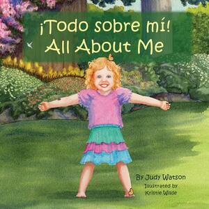!Todo Sobre mi! All About Me by Judy Watson