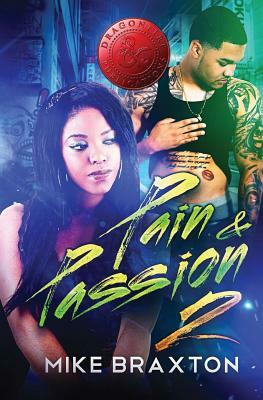 Pain & Passion 2 by Mike Braxton
